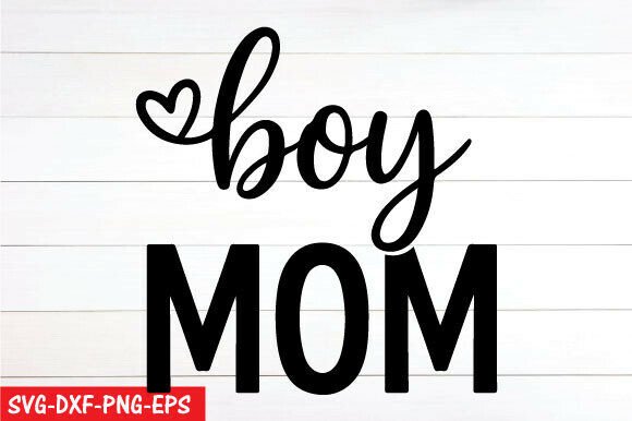 Boy Mom Png, Mother’s Day Svg: A Versatile Graphic Design Asset for Content Creators