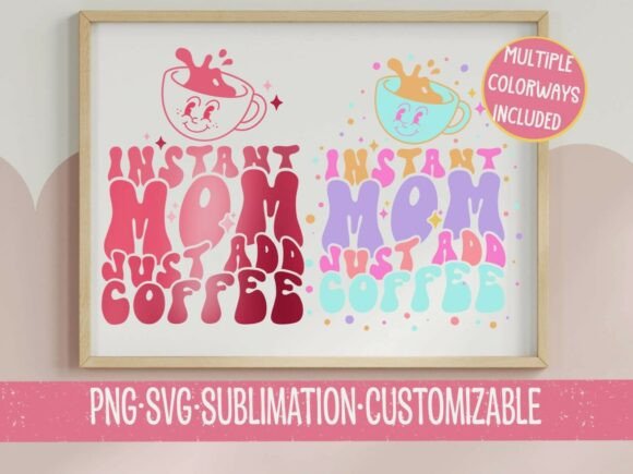 Instant Mom Just Add Coffee SVG PNG: A Retro Graphic for T-Shirt Designs