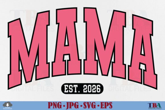 Mama Est 2026 SVG & Varsity Mom PNG: A Graphic Review for Digital Sellers