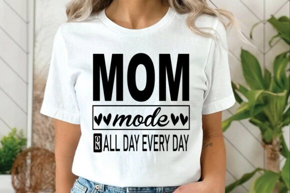 Mom Mode On All Day Every Day: A Graphic Design Asset for Modern Branding