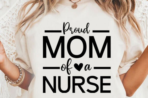 Mom of a Nurse SVG – A Strong Graphic Design Asset for T-Shirt Designs and Branding