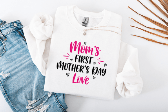 Mom’s First Mother’s Day Love SVG: A Graphic Design Asset for T-Shirt Designs and More