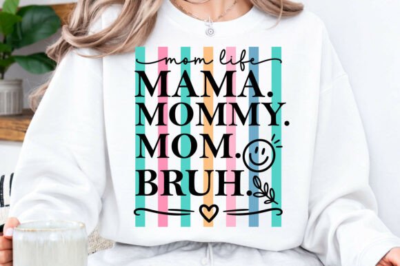 Mother’s Day SVG – Mama Mommy Mom Bruh: A Versatile Graphic Design Asset for T-Shirt Designs