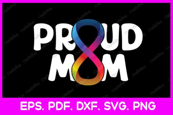 Proud Mom Autism Mama Infinity Symbol SVG for T-Shirt Designs and More