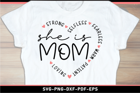 She Is Mom Strong, Mother’s Day SVG Graphic for T-Shirt Designs and Content Publishing