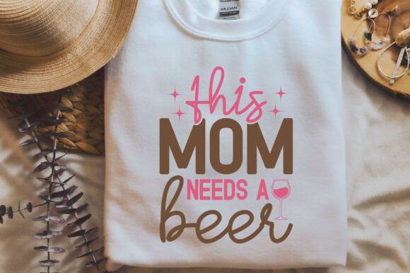 This Mom Needs a Beer SVG PNG Coffee T-shirt – A Versatile Graphic Design Asset